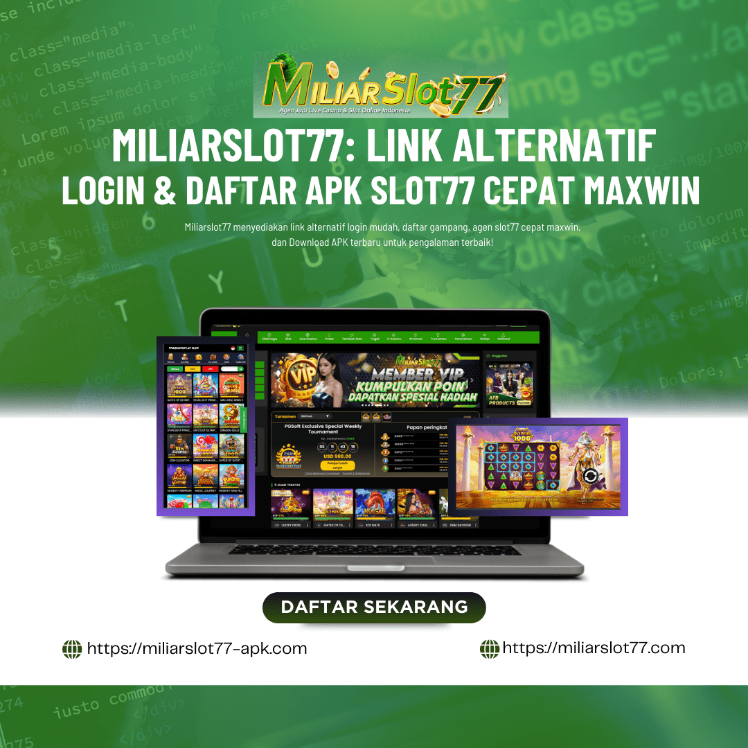 Miliarslot77: Link Login Alternatif & Daftar Slot77 Terbaru